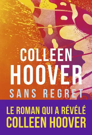 Colleen Hoover – Slammed, Tome 1 : Sans regret